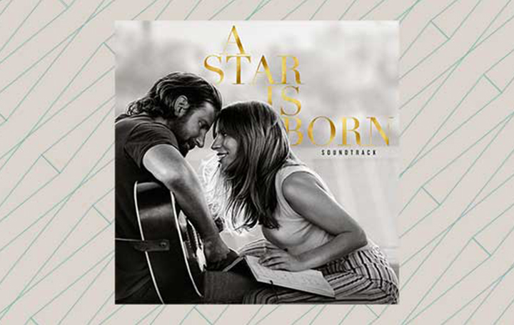 “A Star is Born” by Lady Gaga & Bradley Cooper